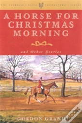 A Horse For Christmas Morning
