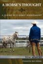 A Horse'S Thought. A Journey Into Honest Horsemanship - Preview