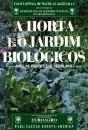 A Horta e Jardim Biológicos - Preview