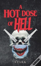 A Hot Dose Of Hell
