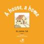 A House, A Home - Preview