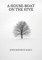 A House-Boat On The Styx - Preview