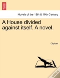 Capa do artigo A House Divided Against Itself. A Novel.