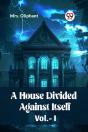A House Divided Against Itself Vol. I (Edition2023) - Preview