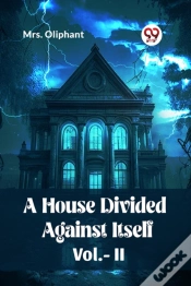 Capa do artigo A House Divided Against Itself Vol. Ii (Edition2023)