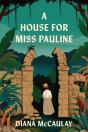 A House For Miss Pauline - Preview