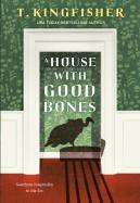 A House With Good Bones