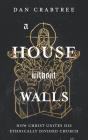 A House Without Walls: How Christ Unites - Preview