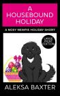 A Housebound Holiday - Preview