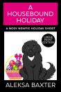 A Housebound Holiday - Preview