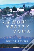 A How Pretty Town