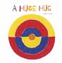 A Huge Hug - Preview
