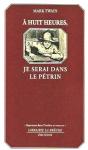 À Huit Heures, Je Serai Dans Le Pétrin - Preview