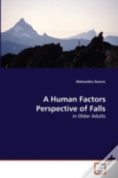 A Human Factors Perspective Of Falls