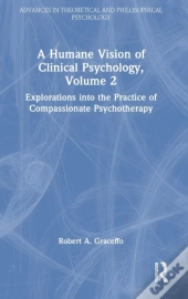 A Humane Vision Of Clinical Psychology, Volume 2