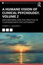 A Humane Vision Of Clinical Psychology, Volume 2 - Preview