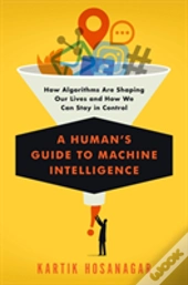 A Human'S Guide To Machine Intelligence