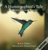 A Hummingbird'S Tale