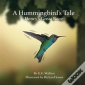 A Hummingbird'S Tale