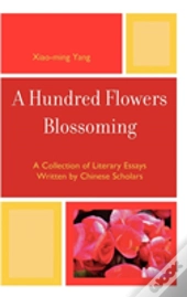 A Hundred Flowers Blossoming