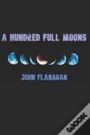 A Hundred Full Moons