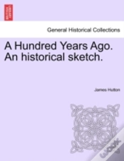 Capa do artigo A Hundred Years Ago. An Historical Sketch.