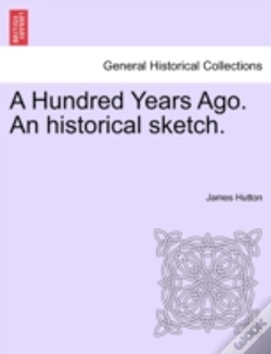 Capa do artigo A Hundred Years Ago. An Historical Sketch.