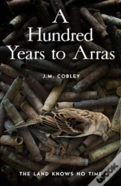 A Hundred Years To Arras