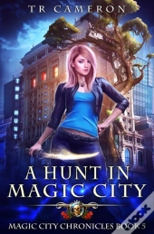 A Hunt In Magic City