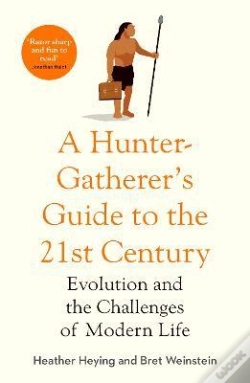 Capa do artigo A Hunter-Gatherer'S Guide To The 21st Century