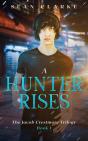 A Hunter Rises - Preview