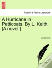 Capa do artigo A Hurricane In Petticoats. By L. Keith. (A Novel.)