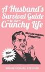 A Husband'S Survival Guide To The Crunchy Life - Preview