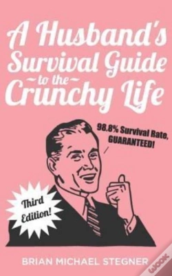 Capa do artigo A Husband'S Survival Guide To The Crunchy Life