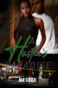 A Hustlaâ€™S Paradise