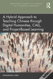 Capa do artigo A Hybrid Approach To Teaching Chinese Through Digital Humanities, Call, And Project-Based Learning