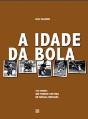 A Idade da Bola - Preview