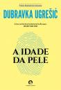 A Idade da Pele - Preview