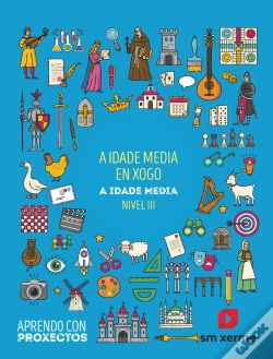 Capa do artigo A Idade Media En Xoho. A Idade Media (Nivel Iii). Aprendo Con Proxectos
