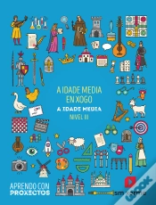 Capa do artigo A Idade Media En Xoho. A Idade Media (Nivel Iii). Aprendo Con Proxectos