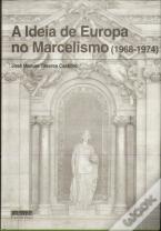 A Ideia de Europa no Marcelismo (1968-1974)