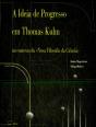 A Ideia de Progresso em Thomas Kuhn - Preview