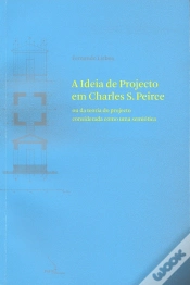 Capa do artigo A Ideia de Projecto em Charles S. Peirce ou da Teoria do Projecto Considerada Como uma Semiótica