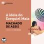 A Ideia Do Ezequiel Maia - Preview