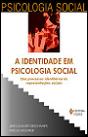A Identidade em Psicologia Social - Preview