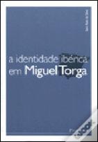 A Identidade Ibérica em Miguel Torga