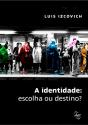 A Identidade - Preview