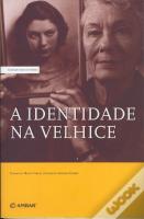 A Identidade na Velhice