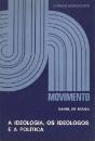A Ideologia, Os Ideólogos e a Política - Preview