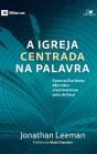 A Igreja Centrada Na Palavra - Preview